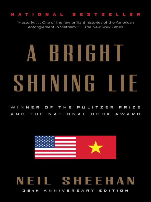 Title details for A Bright Shining Lie by Neil Sheehan - Available